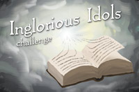 Inglorious Idols Challenge